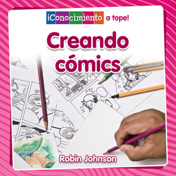 Paperback Creando Cómics (Creating Comics) [Spanish] Book