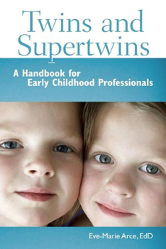 Paperback Twins and Supertwins: A Handbook for Early Childhood Professionals Book