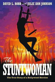 Paperback The Stuntwoman: The True Story of a Hollywood Heroine Book