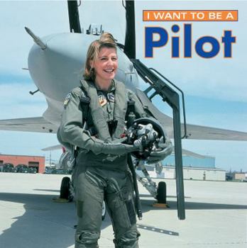 Library Binding I Want to Be a Pilot Book