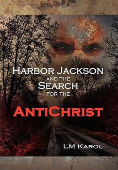 Paperback Harbor Jackson and the Search for the Antichrist Book