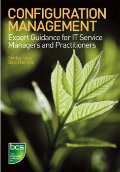 Paperback Configuration Management: Expert Guidance for IT Service Managers and Practitioners Book