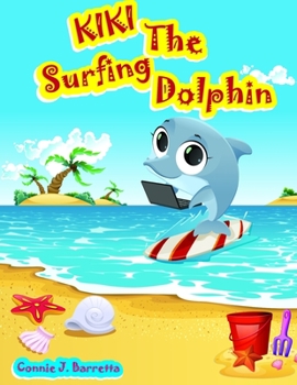 Paperback KIKI The Surfing Dolphin Book