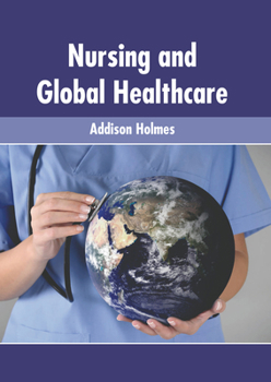 Hardcover Nursing and Global Healthcare Book