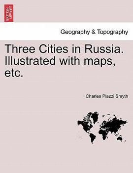 Paperback Three Cities in Russia. Illustrated with maps, etc. Book
