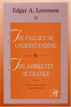 Paperback The Fallacy of Understanding & the Ambiguity of Change Book