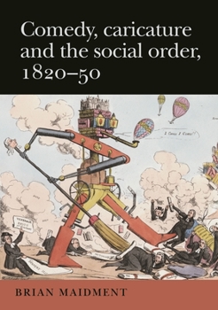 Paperback Comedy, Caricature and the Social Order, 1820-50 Book