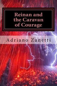 Reinan y la Caravana del Coraje: Las aventuras de Reinan