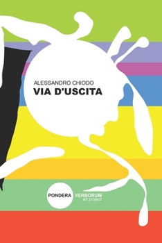 Paperback Via d'Uscita: racconti e poesie [Italian] Book