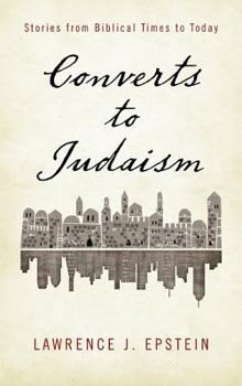 Hardcover Converts to Judaism: Stories from Biblical Times to Today Book