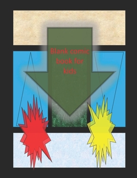 Paperback Blank Comic Book-Comic Sketch Book: Create your own comic book with this Blank Comic Book for kids, adults, students, teens and artists, Comic Design Book