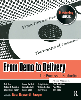 Paperback From Demo to Delivery: The Process of Production Book