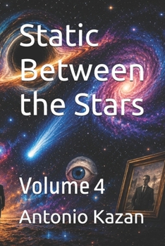 Paperback Static Between the Stars: Volume 4 Book