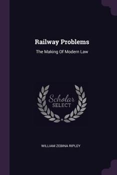 Paperback Railway Problems: The Making Of Modern Law Book