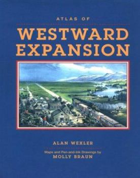 Hardcover Atlas of Westward Expansion Book