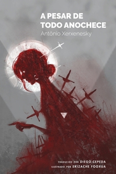 Paperback A pesar de todo anochece [Spanish] Book