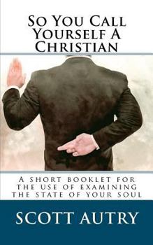 Paperback So You Call Yourself A Christian Book