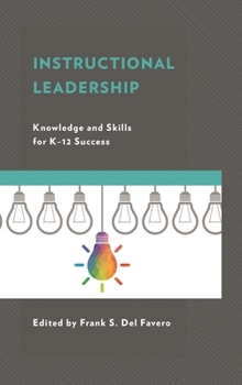 Instructional Leadership: Knowledge and Skills for K-12 Success
