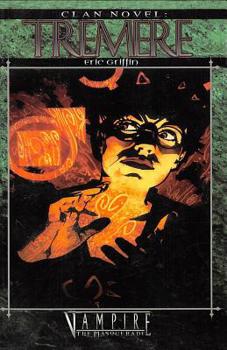 Tremere - Book #12 of the Vampire: The Masquerade: Clan Novel