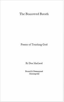 Paperback The Borrowed Breath: Poems of Touching God Book