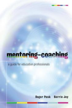 Paperback Mentoring-Coaching: A Guide for Education Professionals Book