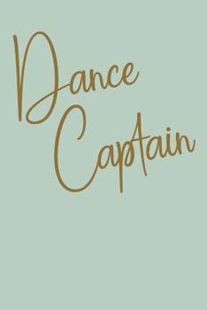 Paperback Dance Captain: Stylish Lined Journal with Mint Green Cover Book