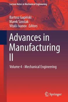 Paperback Advances in Manufacturing II: Volume 4 - Mechanical Engineering Book