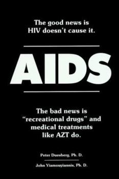 Paperback AIDS: The Good News is HIV Doesn't Cause It Book