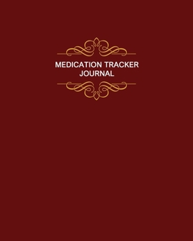 Medication Tracker Journal: Large Print - Daily Medicine Tracker Notebook- Undated Personal Medication Organizer