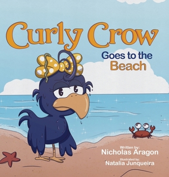 Hardcover Curly Crow Goes to the Beach Book