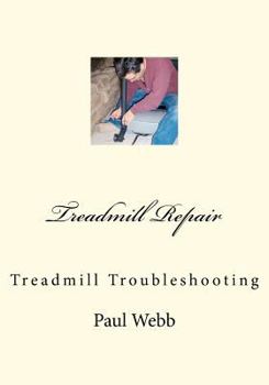 Paperback Treadmill Repair: Treadmill Troubleshooting Book