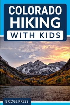 Paperback Colorado Hiking with Kids Book