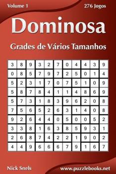 Paperback Dominosa Grades de Vários Tamanhos - Volume 1 - 276 Jogos [Portuguese] Book
