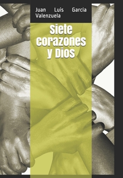 Paperback Siete corazones y Dios [Spanish] Book