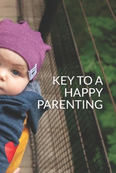 Paperback Key to a Happy Parenting Book
