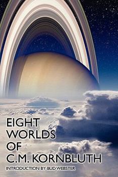 Paperback Eight Worlds of C.M. Kornbluth Book