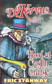 Paperback Dr. Korvus: Blood at Croglin Grange Book