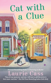 Cat with a Clue - Book #5 of the Bookmobile Cat Mystery