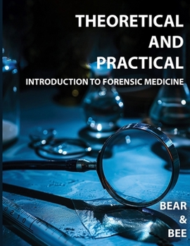 Paperback Theoretical and Practical Introduction to Forensic Medicine Book