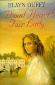 Hardcover Proud Heart, Fair Lady Book