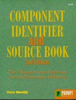 Paperback Component Identifier and Source Book: The Ultimate Cross Reference for the Electronics Industry Book