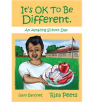 Paperback It's OK to Be Different: An Amazing School Day Book