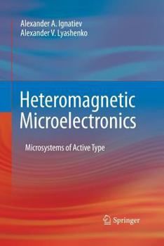 Paperback Heteromagnetic Microelectronics: Microsystems of Active Type Book