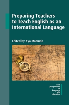 Paperback Preparing Teachers to Teach English as an International Language Book