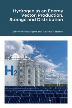 Paperback Hydrogen as an Energy Vector: Production, Storage and Distribution Book