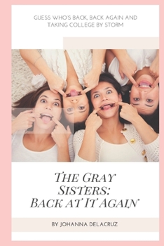 Paperback The Gray Sisters: Back At It Again Book