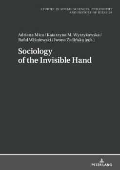 Hardcover Sociology of the Invisible Hand Book