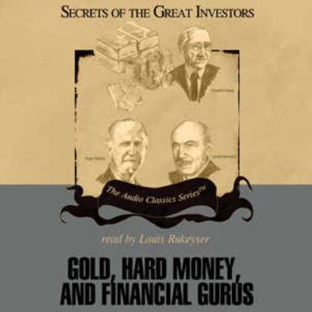 Audio CD Gold, Hard Money, and Financial Gurus Book