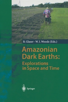 Paperback Amazonian Dark Earths: Explorations in Space and Time Book