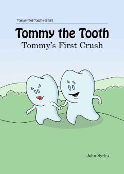 Paperback Tommy the Tooth: Tommy's New Friend Book